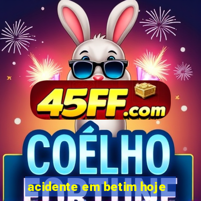 acidente em betim hoje
